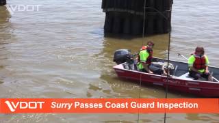 VDOT JamestownScotland Ferry Surry Passes Coast Guard Inspection [upl. by Nylhsa]