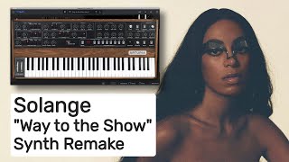 Solange  Way to the Show Instrumental Synth Remake [upl. by Aimahs]