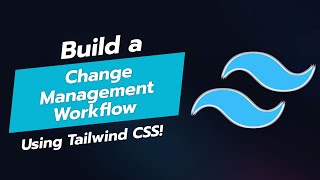 Build a Change Management Workflow UI Component in TailwindCSS 🚀📊 [upl. by Ahse904]