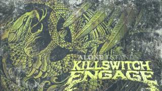 Killswitch Engage  Alone I Stand Audio [upl. by Rokach]