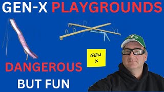 Generation X playgrounds were just as risky as they were enjoyable But we still had a blast [upl. by Cormier]