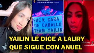 Yailin la Mas Viral Le Dice a Laury que Sigue con Anuel AA [upl. by Dalenna]