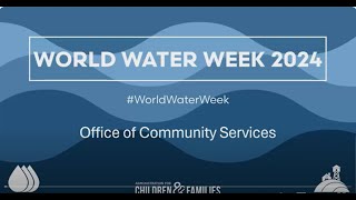 OCS World Water Week 2024 Kickoff Understanding Water Affordability [upl. by Asilem]