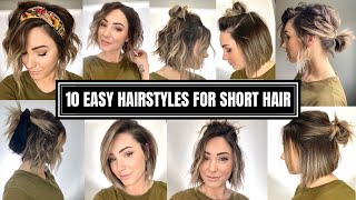 10 Easy Hairstyles for Short Hair [upl. by Llenehs]