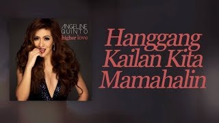 Angeline Quinto  Hanggang Kailan Kita Mamahalin [upl. by Domenico]