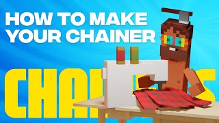 Chainers Tutorial – How To Make Your Chainer [upl. by Imik]