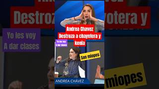 Andrea Chavez hace pedazos a chayotera y Kenia Lopez Rabadan quotSON UNOS MIOPESquot ultimahora mexico [upl. by Gimpel734]