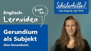 Das Gerundium als Subjekt 🎓 Schülerhilfe Lernvideo Englisch [upl. by Almena]