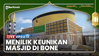 Masjid Songkok Recca Masjid yang Dindingnya Dikelilingi Asmaul Husna dan jadi Ikon Baru di Bone [upl. by Roel]