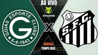 GOIÁS X SANTOS AO VIVO  DIRETO DO SERRINHA BRASILEIRÃO SÉRIE A  PARCIAIS CARTOLA AO VIVO [upl. by Nnylf]