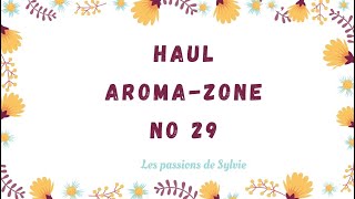 HAUL AROMAZONE No 29 🛒 [upl. by Arodoet]