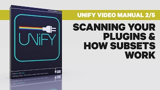 Unify Video Manual 25 Loading YOUR PlugIns  SubSets [upl. by Aenehs]