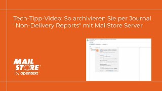 TechTippVideo So archivieren Sie per Journal quotNonDelivery Reportsquot mit MailStore Server [upl. by Iot]