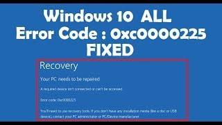 How to Fix Error Code 0xc0000225 Windows 10 [upl. by Minda31]