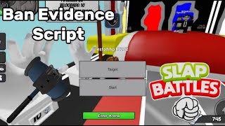 SLAP BATTLES BAN EVIDENCE SCRIPT  OP SCRIPT [upl. by Purvis]