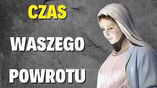 CZAS WASZEGO POWROTU Orędzie Maryi Pedro Regis [upl. by Leahcimluap911]