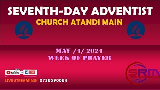 Atandi Main SDA Church End Week Of Prayer May 42024 [upl. by Ariamo]