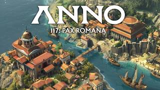 ANNO 117  PAX Romana  New Anno Announced [upl. by Sheppard537]