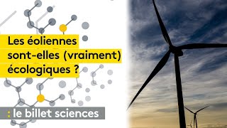 Les éoliennes sontelles vraiment écologiques [upl. by Armilla]