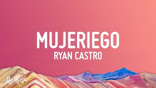 Ryan Castro  Mujeriego LetraLyrics [upl. by Okomom193]