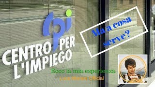 Centro per limpiego cosa serve Ecco la mia esperienza  Agenzie per il lavoro [upl. by Keenan]