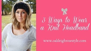 How to Wear it Knit Headbands [upl. by Kort435]