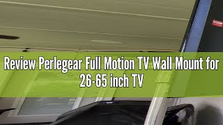 Review Perlegear Full Motion TV Wall Mount for 2665 inch TVs TV Bracket Supports Swivel Articulati [upl. by Dusza14]