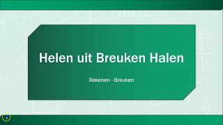 Rekenen  Helen uit Breuken halen [upl. by Bluhm]