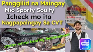 Maingay na Pang gilid Lagitik Mio sporty Soulty starter wheel bearing Replacement [upl. by Magdalene84]