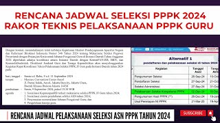 🔴 SEGERA DIBUKA RENCANA JADWAL PELAKSANAAN SELEKSI PPPK 2024 [upl. by Akino]