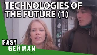 Technologies of the future 1  Easy German 32 [upl. by Moya]