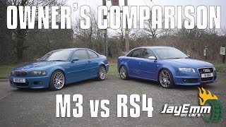 BMW E46 M3 vs Audi B7 RS4  An Owners Comparison [upl. by Grunberg184]