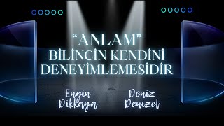 “ANLAM” Bilincin Kendini Deneyimlemesidir [upl. by Aimek644]