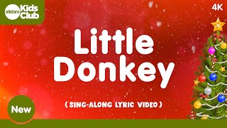 Little Donkey 🎄 Christmas Carols amp Songs for kids choirs and families [upl. by Randa388]