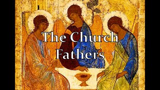 The Trinity amp Monotheism Part 3  The Church Fathers [upl. by Aihsei]