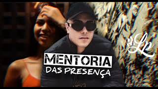 DJ LP  MENTORIA DAS PRESENÇA VIP  Feat MC VIEIRA amp DJ NT [upl. by Busey151]