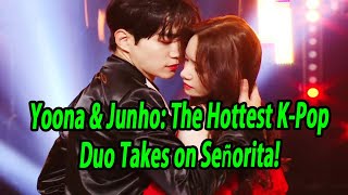 Yoona amp Junho The Hottest KPop Duo Takes on Señorita [upl. by Kassaraba989]