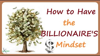 The Billionaires Mindset Would You like to become One soon Watch this [upl. by Ssilb]