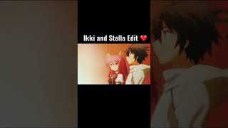 Chivalry of a Failed Knight Ikki And Stella Edit ❤️ [upl. by Yahs]