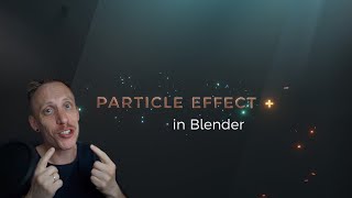 Easy Particle Effect for Blender  Tutorial [upl. by Fanya]