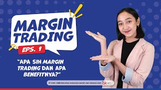 Apa sih Margin Trading dan apa benefitnya [upl. by Niltiak]