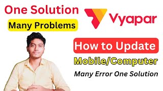 How To Update Vyapar App On Pc Or Mobile  Vyapar App Many Problem One Solution VyaparApp [upl. by Siekram835]