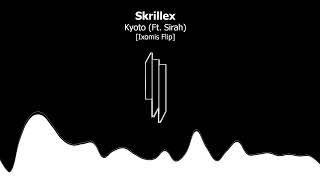 Skrillex  Kyoto Ft Sirah Ixomis Remix [upl. by Aland]