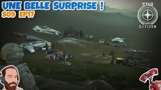 Star Citizen  S09 EP17 Une petite surprise pour ce soir [upl. by Evelyn]