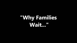 Why Families Wait  Intervention Services Inc [upl. by Eynaffit]