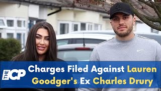 Charges Filed Against Lauren Goodgers Ex Charles Drury for Assaulting Star [upl. by Sib]