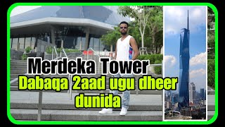 DABAQA 2aad UGU DHEER ADUUNKA IYO KAN UGU DHEER MALAYSIA 🇲🇾 MERDEKA TOWER [upl. by Innus814]