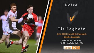 GAA Beo  Doire v Tír Eoghain [upl. by Cleopatre]