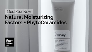 Say Hello to the NEW Natural Moisturizing Factors  PhytoCeramides [upl. by Eileme]