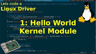 Lets code a Linux Driver  1 Hello World Linux Kernel Module [upl. by Eirrek]